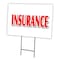 Signmission Insurance Yard Sign & Stake outdoor plastic coroplast window, C-1824 Insurance C-1824 Insurance - alternate 1